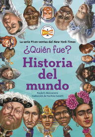 Title: ¿Quién fue?: Historia del mundo, Author: Paula K. Manzanero