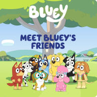 Title: Meet Bluey's Friends, Author: Meredith Rusu