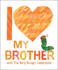 Download free pdf textbooks I Love My Brother with The Very Hungry Caterpillar  by Eric Carle 9780593662069