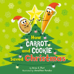 Alternative view 1 of How Carrot and Cookie Saved Christmas