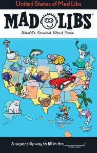 United States of Mad Libs: World's Greatest Word Game