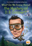 Alternative view 1 of What Do We Know About the Mystery of D. B. Cooper?