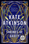 Alternative view 1 of Shrines of Gaiety: A Novel