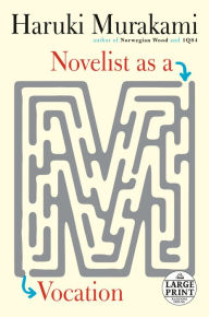 Title: Novelist as a Vocation, Author: Haruki Murakami