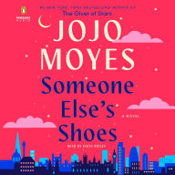 Title: Someone Else's Shoes: A Novel, Author: Jojo Moyes