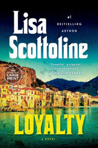 Title: Loyalty, Author: Lisa Scottoline