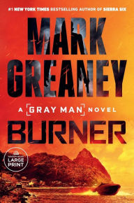 Title: Burner (Gray Man Series #12), Author: Mark Greaney