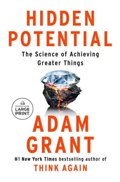 Hidden Potential: The Science of Achieving Greater Things