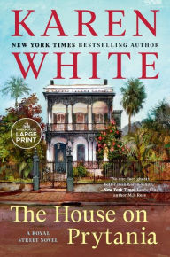 Title: The House on Prytania, Author: Karen White