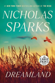 Title: Dreamland, Author: Nicholas Sparks