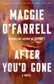 Title: After You'd Gone: A Novel, Author: Maggie  O'Farrell