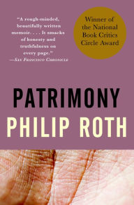 Title: Patrimony: A True Story (NATIONAL BOOK CRITICS CIRCLE AWARD WINNER), Author: Philip Roth