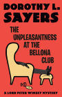 The Unpleasantness at the Bellona Club: A Lord Peter Wimsey Mystery