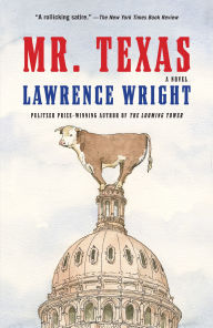 Title: Mr. Texas: A novel, Author: Lawrence Wright