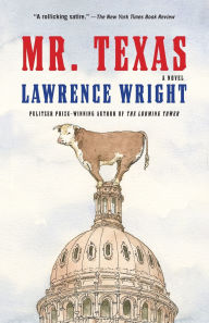 Title: Mr. Texas: A novel, Author: Lawrence Wright