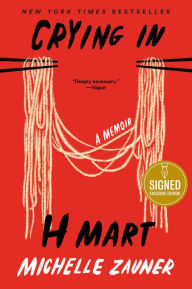 Title: Crying in H Mart (Signed B&N Exclusive Book), Author: Michelle Zauner