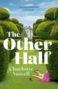 Title: The Other Half, Author: Charlotte Vassell