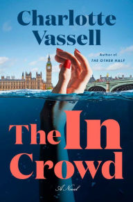 Ebook textbook free download The In Crowd: A Novel iBook English version by Charlotte Vassell