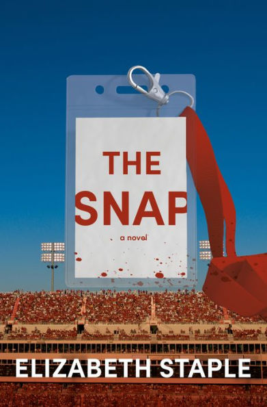 The Snap: A Novel