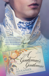 Title: A Gentleman's Gentleman: A Novel, Author: TJ Alexander