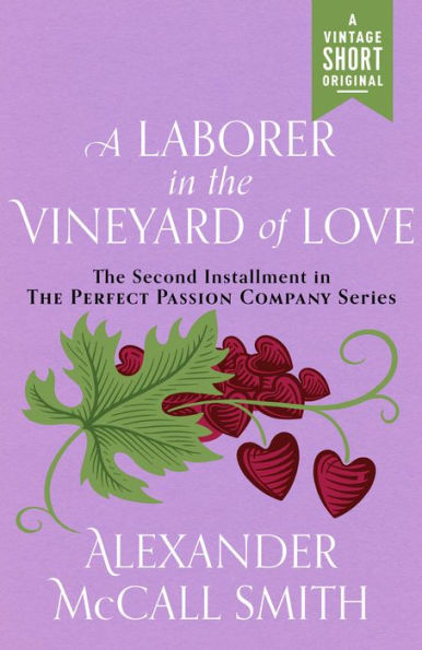 A Laborer in the Vineyard of Love: Perfect Passion Company #2