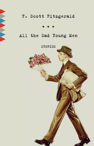 Title: All the Sad Young Men: Stories, Author: F. Scott Fitzgerald