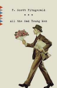 Title: All the Sad Young Men: Stories, Author: F. Scott Fitzgerald