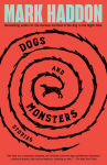 Alternative view 1 of Dogs and Monsters: Stories