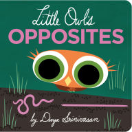 Title: Little Owl's Opposites, Author: Divya Srinivasan