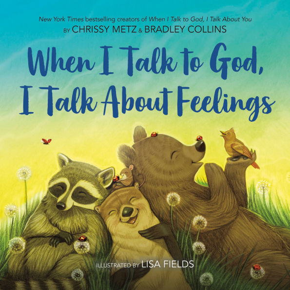 When I Talk to God, About Feelings