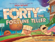 Title: Forty the Fortune Teller, Author: Drew Daywalt