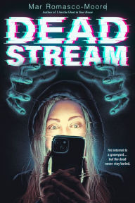 Title: Deadstream, Author: Mar Romasco-Moore