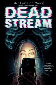 Title: Deadstream, Author: Mar Romasco-Moore