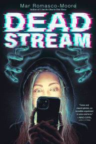 Title: Deadstream, Author: Mar Romasco-Moore