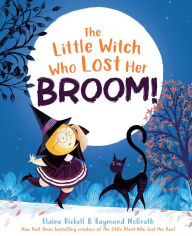 Title: The Little Witch Who Lost Her Broom!, Author: Elaine Bickell