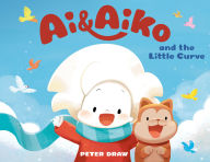 Title: Ai & Aiko and the Little Curve, Author: Peter Draw