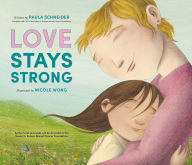 Title: Love Stays Strong, Author: Paula Schneider