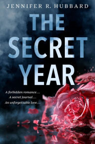 Title: The Secret Year, Author: Jennifer Hubbard
