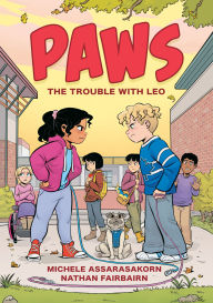 Title: PAWS: The Trouble with Leo: A Graphic Novel, Author: Nathan Fairbairn
