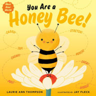 Title: You Are a Honey Bee!, Author: Laurie Ann Thompson