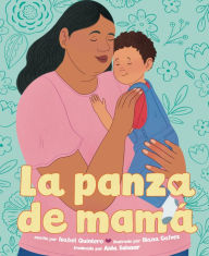 Title: La panza de mamá, Author: Isabel Quintero