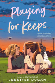 Title: Playing for Keeps, Author: Jennifer Dugan