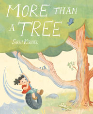 Title: More Than a Tree, Author: Sarah Kurpiel