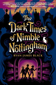Best book downloader for ipad The Dark Times of Nimble Nottingham English version CHM iBook DJVU by Ryan James Black 9780593698075