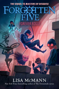 Title: Forever Rogue (The Forgotten Five, Book 7), Author: Lisa McMann