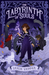Title: The Labyrinth of Souls, Author: Leslie Vedder