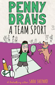 Title: Penny Draws a Team Sport, Author: Sara Shepard