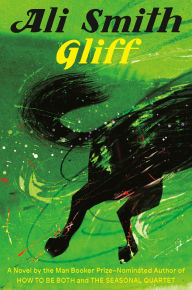 Title: Gliff: A Novel, Author: Ali Smith