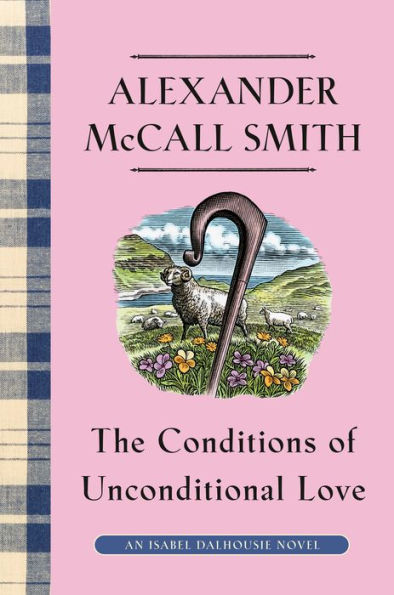 The Conditions of Unconditional Love: An Isabel Dalhousie Novel (15)