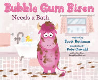 Title: Bubble Gum Bison Needs a Bath, Author: Scott Rothman